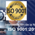 Interpretación y Requisitos Norma ISO 9001-2015